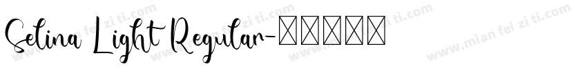 Selina Light Regular字体转换